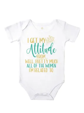 I Get My Attitude From... Bodysuit